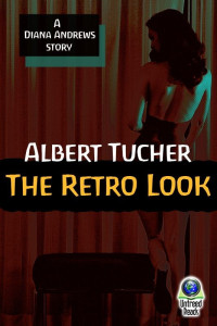 Albert Tucher — The Retro Look