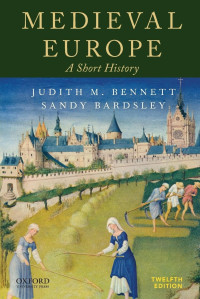 Judith M. Bennett, Sandy Bardsley — Medieval Europe