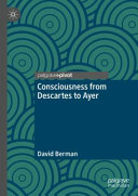 David Berman — Consciousness from Descartes to Ayer