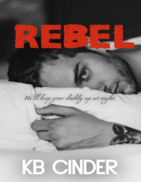 KB Cinder — Rebel (Holly Hearth Book 4)