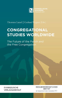 Thorsten Latzel, Gerhard Wegner — Congregational Studies Worldwide