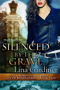 Lina Gardiner — Silenced by the Grave
