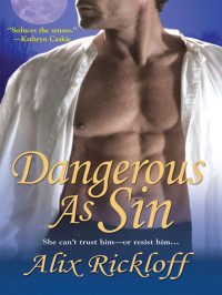 Alix Rickloff — Dangerous As Sin