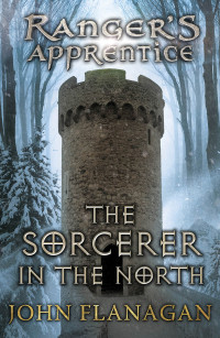 John Flanagan — Ranger’s Apprentice 5: The Sorcerer in the North