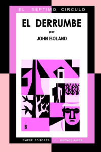 John Boland — El derrumbe