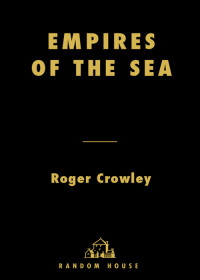 Roger Crowley — Empires of the Sea