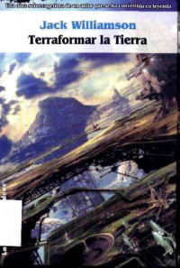 Jack Williamson — Terraformar La Tierra(c.2)(c.2)
