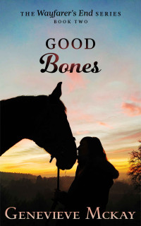 Genevieve Mckay — Good Bones (Wayfarer's End Book 2)