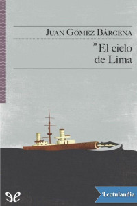Juan Gómez Bárcena — EL CIELO DE LIMA
