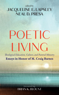 Jacqueline E. Lapsley;Neal D. Presa; — Poetic Living