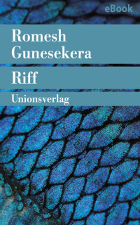 Gunesekera, Romesh — Riff