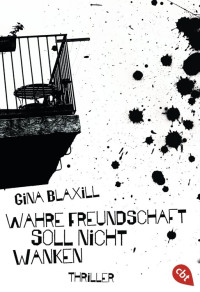 Blaxill, Gina — Wahre Freundschaft soll nicht wanken