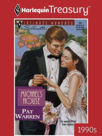 Pat Warren — Michael's House (Reunion: Hannah, Michael & Kate #2)