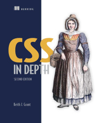 Keith J. Grant — CSS in Depth, Second Edition