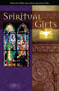 Rose Publishing; — Spiritual Gifts