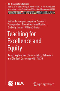 Nathan Burroughs & Jacqueline Gardner & Youngjun Lee & Siwen Guo & Israel Touitou & Kimberly Jansen & William Schmidt — Teaching for Excellence and Equity