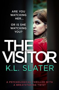 K.L. Slater — The Visitor