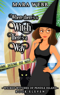 Mara Webb — Wicked Witches of Pendle Island 11.0 - Where There’s a Witch There’s a Way