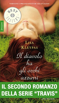 Lisa Kleypas — Il diavolo ha gli occhi azzurri (Serie Travis Vol. 2) (Italian Edition)