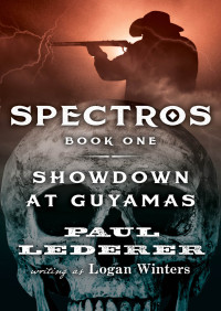 Logan Winters, Paul Lederer — Spectros 01 Showdown at Guyamas