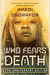 Nnedi Okorafor; — Who Fears Death