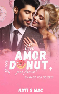 Nati S Mac — Un amor y un donuts, por favor