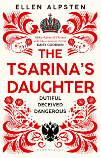 Ellen Alpsten — The Tsarina's Daughter