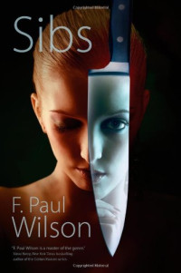 F. Paul Wilson — Sibs