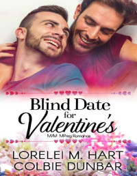 Lorelei M. Hart, Colbie Dunbar — Blind Date for Valentine's (Love at Blind Date Book 1)