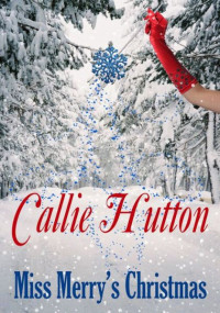 Callie Hutton — Miss Merry's Christmas