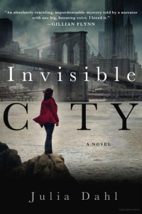 Julia Dahl — Invisible City