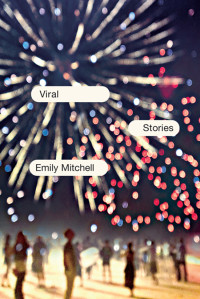 Emily Mitchell [Mitchell, Emily] — Viral