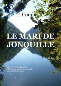 T Combe [Combe, T] — Le mari de Jonquille