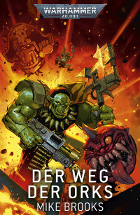 Mike Brooks — Der Weg der Orks