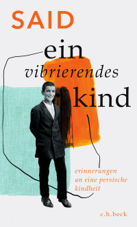 SAID; — Ein vibrierendes Kind