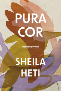 Sheila Heti — Pura cor