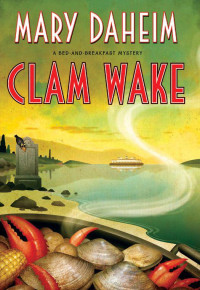 Mary Daheim — Clam Wake: A Bed-and-Breakfast Mystery (Bed-and-Breakfast Mysteries)