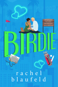 Rachel Blaufeld — Birdie (40s, Love, and Romance Book 3)