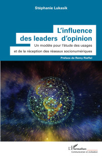 STEPHANIE LUKASIK; — L'influence des leaders d'opinion