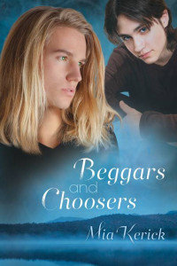 Mia Kerick — Beggars and Choosers