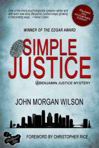 John Morgan Wilson — Simple Justice (Benjamin Justice 1)