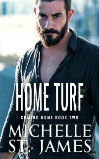 Michelle St. James — 2 - Home Turf: Coming Home