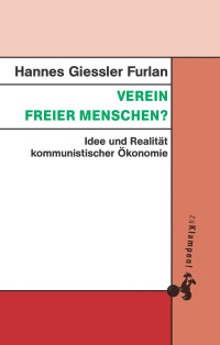 Hannes Giessler Furlan — Verein freier Menschen?