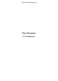 R. M. Ballantyne — The Pioneers
