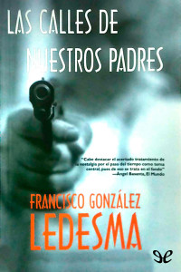 Francisco González Ledesma — Las calles de nuestros padres