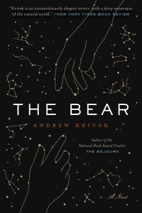 Andrew Krivak — The Bear