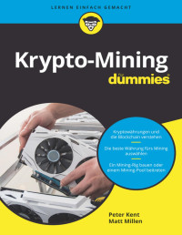 Matt Millen & Tyler Bain — Krypto-Mining für Dummies