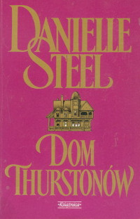 Steel Danielle — Dom Thurstonów