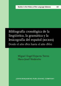 Esparza, Miguel Angel., Fernández, Adrian Alvarez., Niederehe, Hans-Josef — Bibliografía cronológica de la lingüística, la gramática y la lexicografía del español (BICRES)