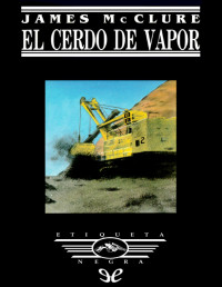 James McClure — EL CERDO DE VAPOR